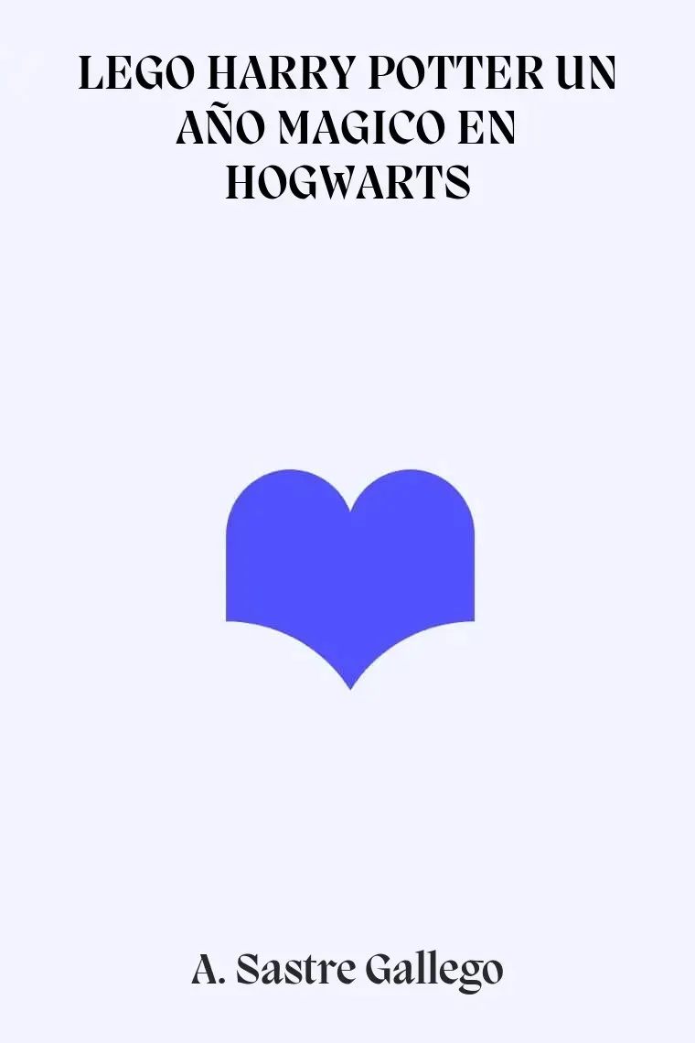 LEGO HARRY POTTER UN AÑO MAGICO EN HOGWARTS