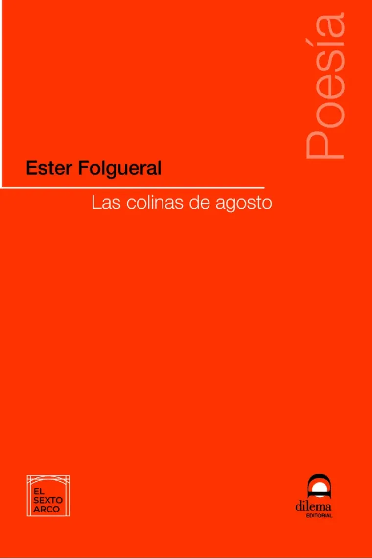 Las colinas de agosto