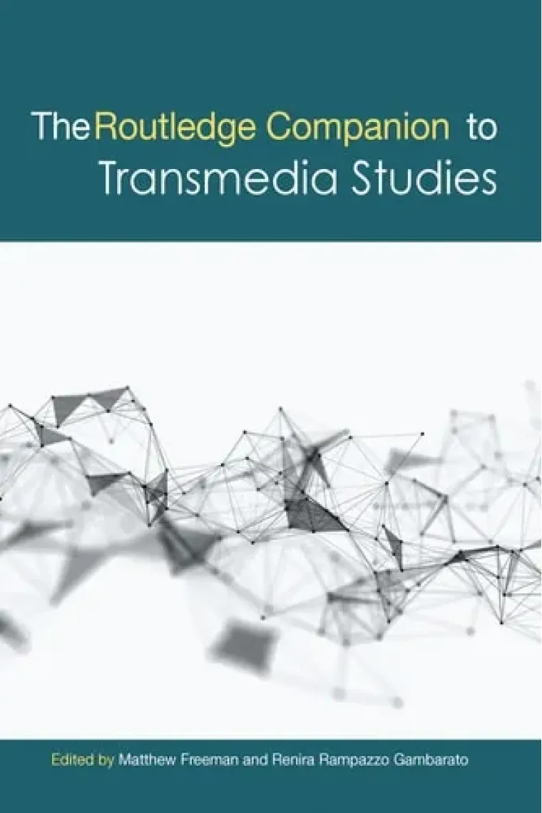 The Routledge Companion to Transmedia Studies (Routledge Media and Cultural Studies Companions) (Inglés)