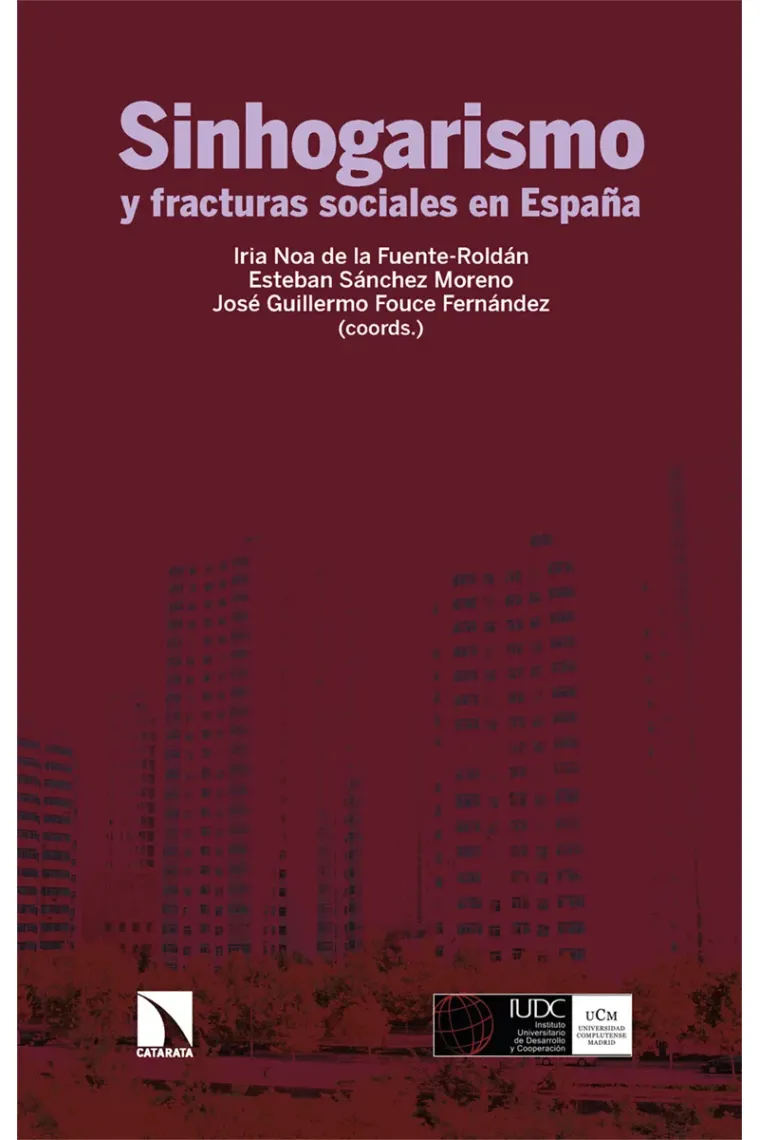 Sinhogarismo y fracturas sociales en España