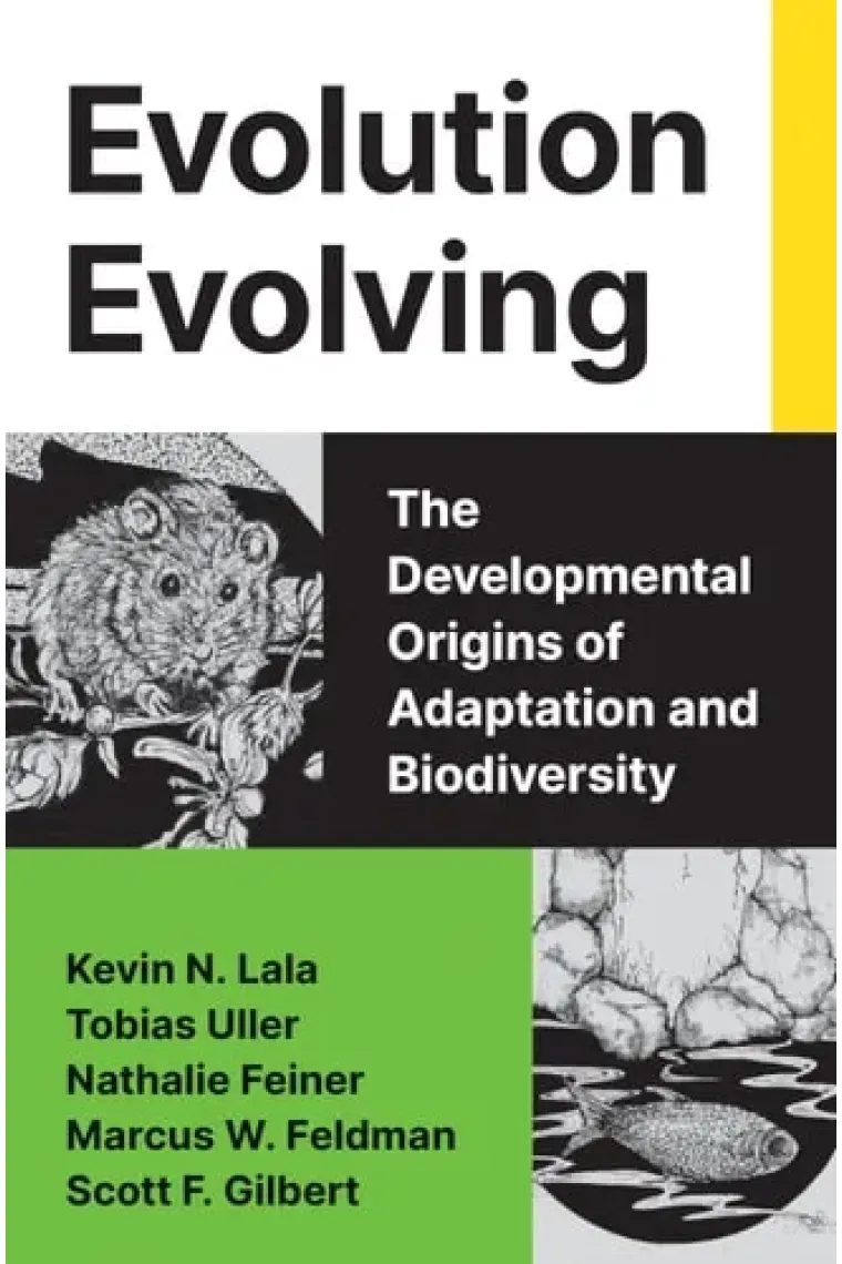 Evolution Evolving: The Developmental Origins of Adaptation and Biodiversity (Inglés)