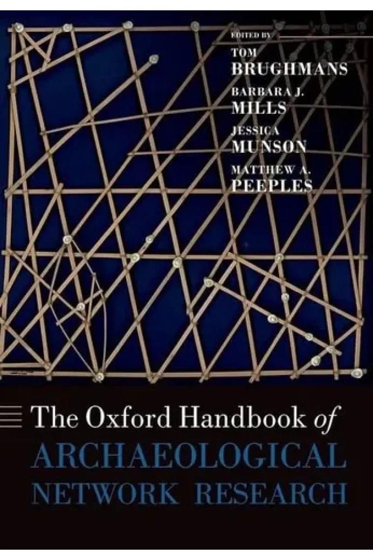 The Oxford Handbook of Archaeological Network Research (Oxford Handbooks) (Inglés)