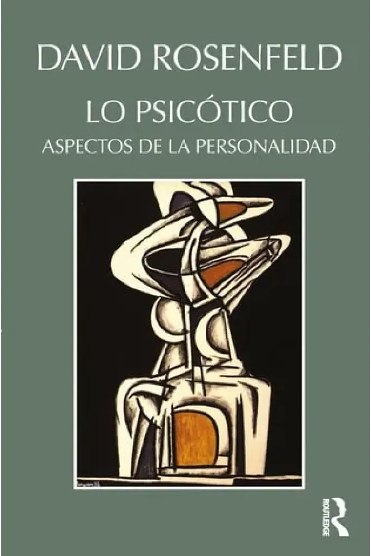 Lo Psicótico.Aspectos de la personalidad.