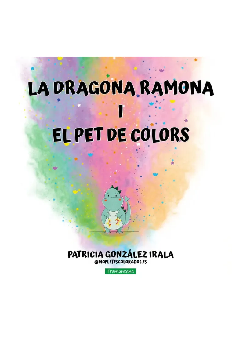 DRAGONA RAMONA I EL PET DE COLORS,LA