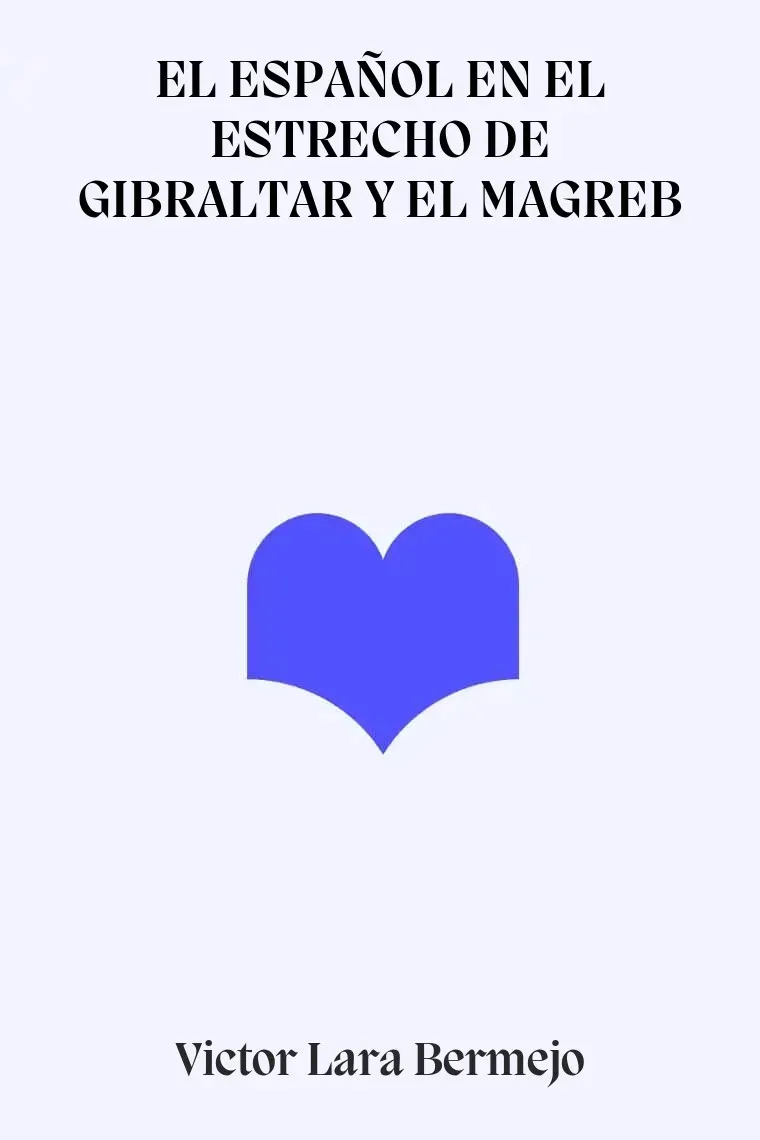 EL ESPAÑOL EN EL ESTRECHO DE GIBRALTAR Y EL MAGREB