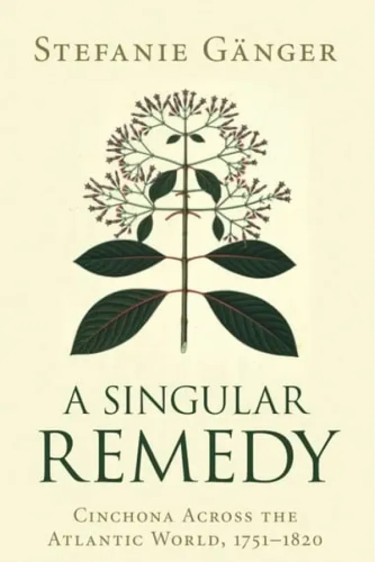 A Singular Remedy (Science in History) (Inglés)