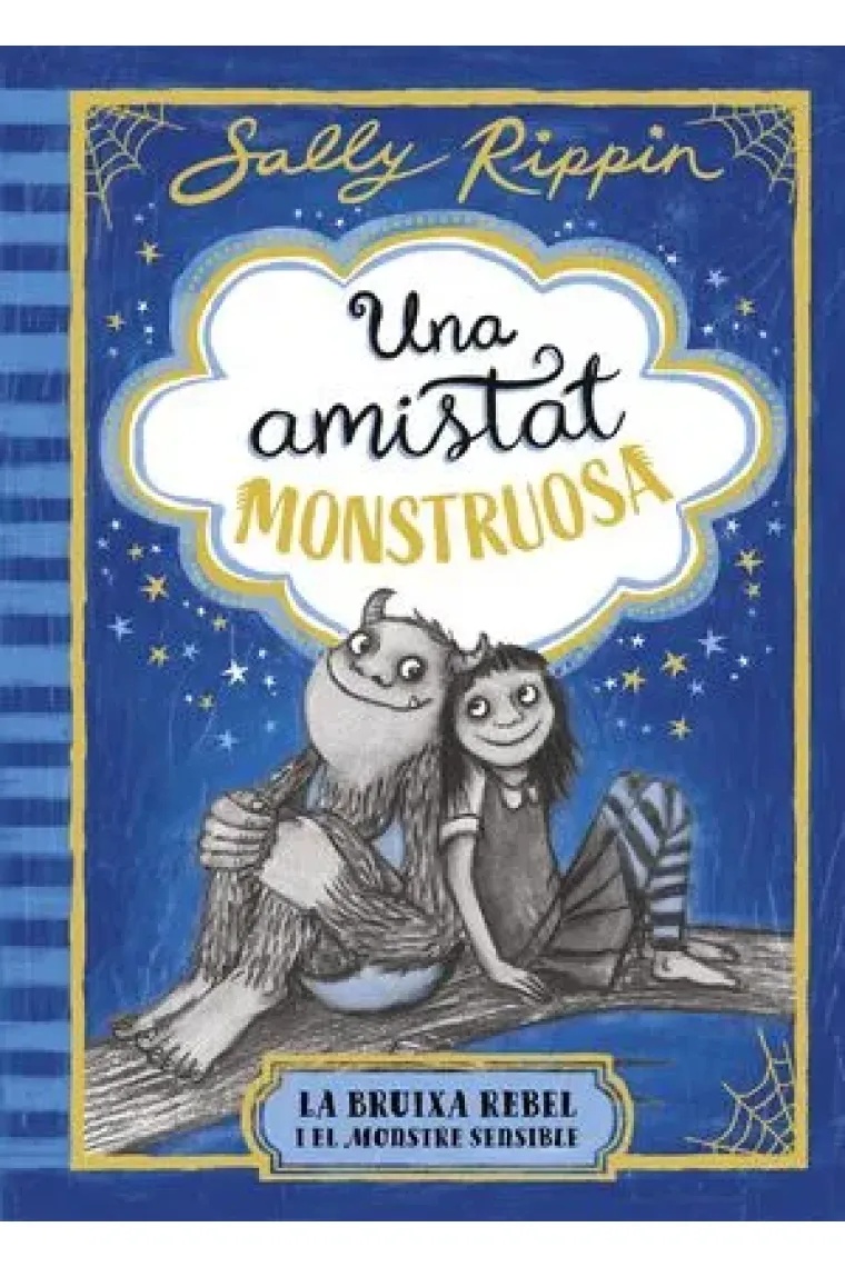 UNA AMISTAT MONSTRUOSA 1. LA BRUIXA REBEL I EL MON (Catalán)