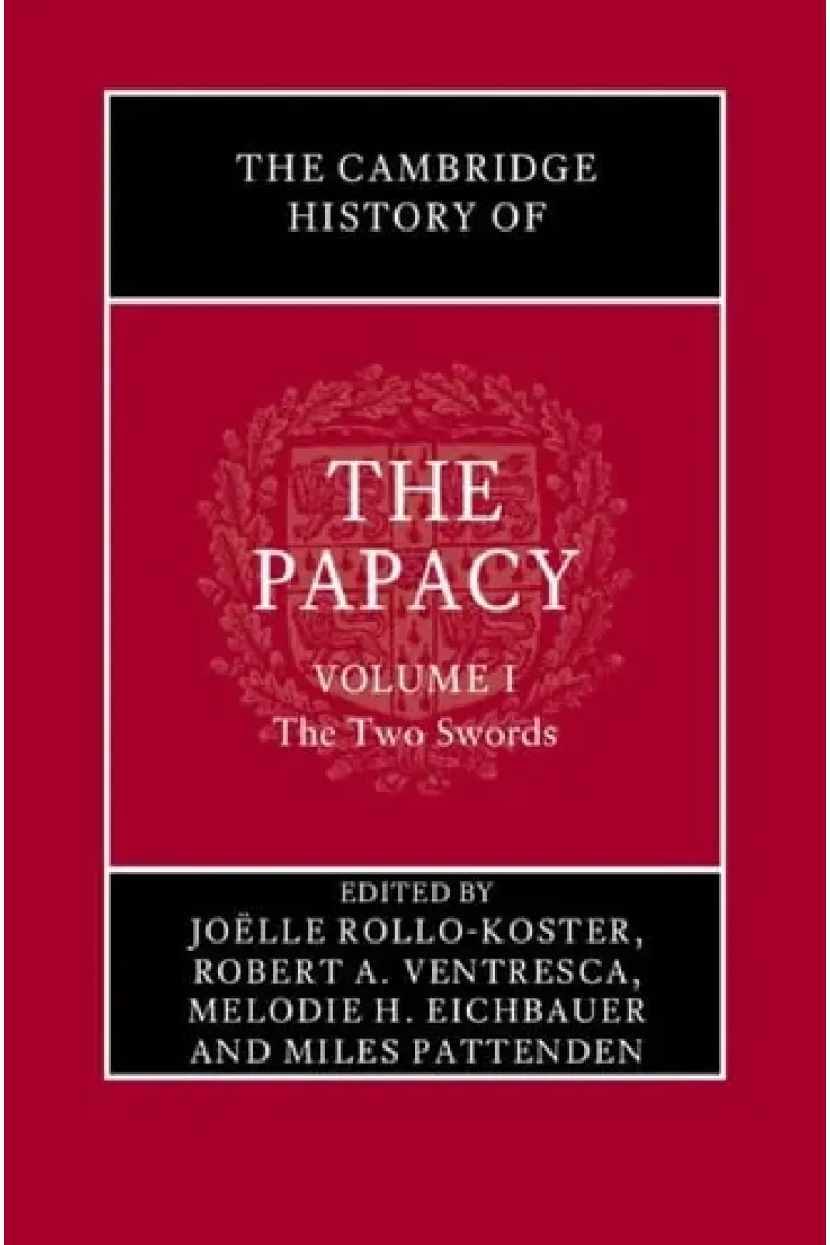 The Cambridge History of the Papacy: Volume 1, The Two Swords (Inglés)