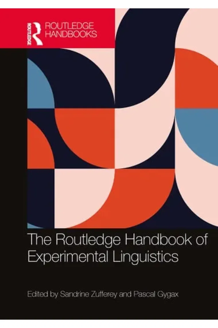 The Routledge Handbook of Experimental Linguistics (Routledge Handbooks in Linguistics) (Inglés)