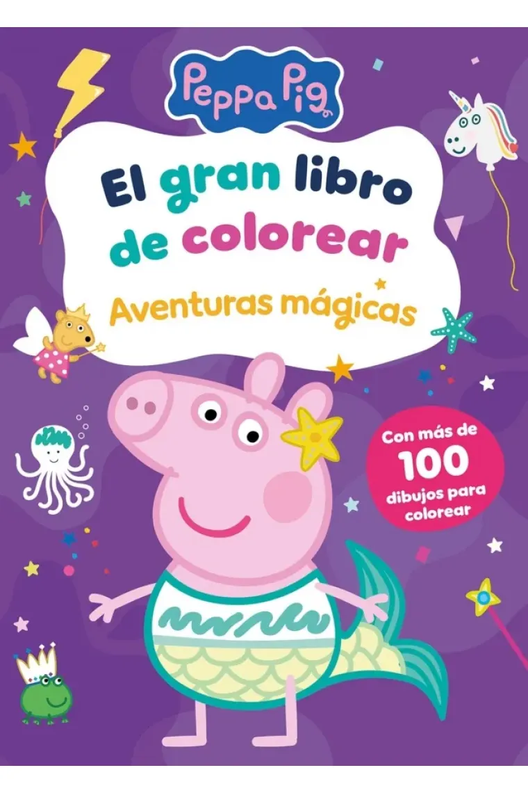 El gran libro de colorear. Aventuras mágicas (Peppa Pig. Actividades)