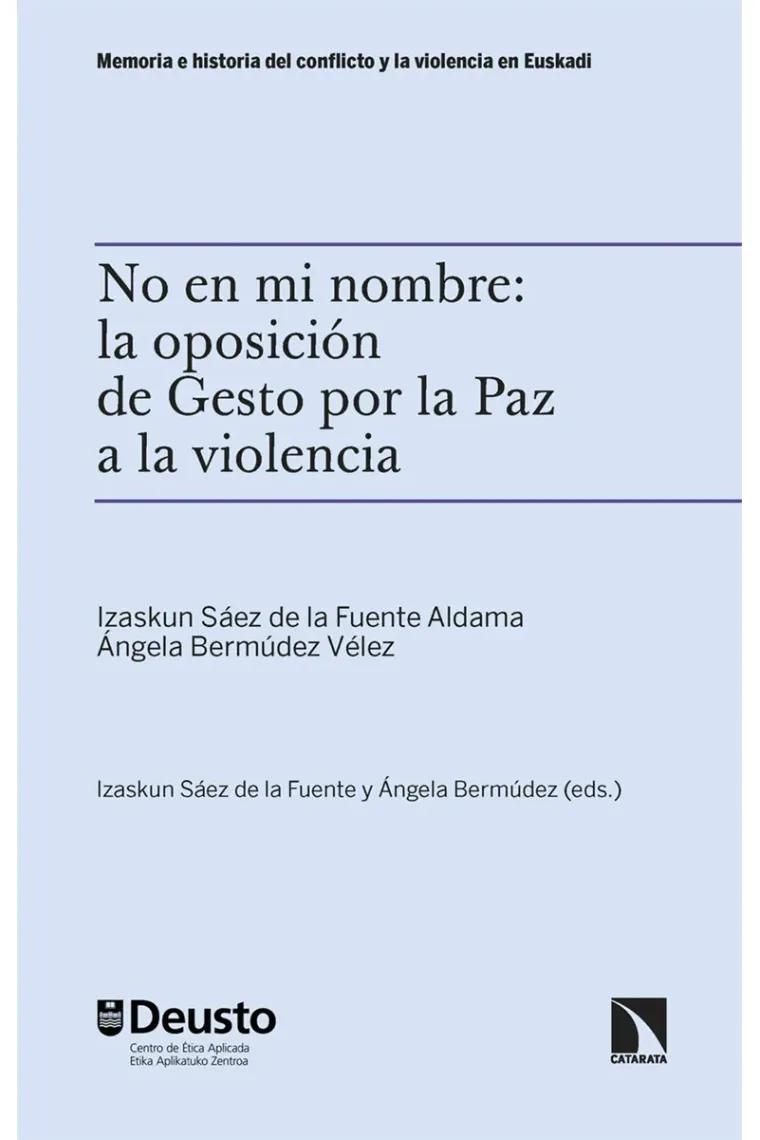 No en mi nombre: la oposición de Gesto por la Paz a la violencia