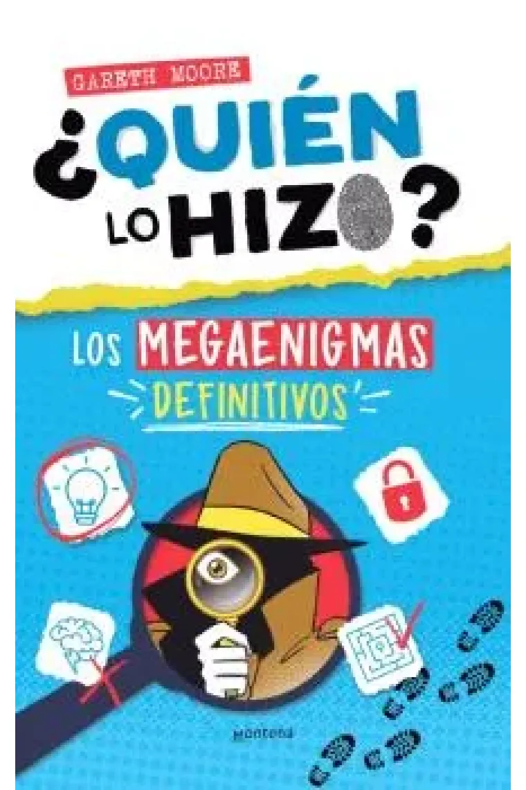 ¿Quién lo hizo?. Los meganigmas definitivos: ¡poder de deducción activado!