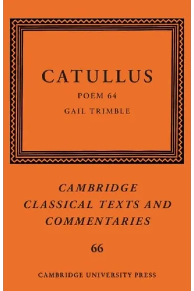 Catullus: Poem 64 (Cambridge Classical Texts and Commentaries, Series Number 66) (Inglés)