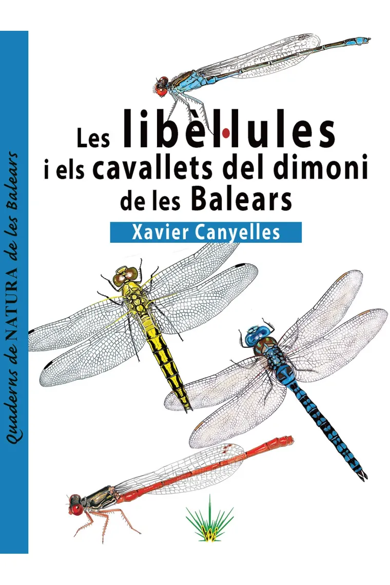 Les libèl·lules i els cavallets del dimoni de les Balears (Catalán)