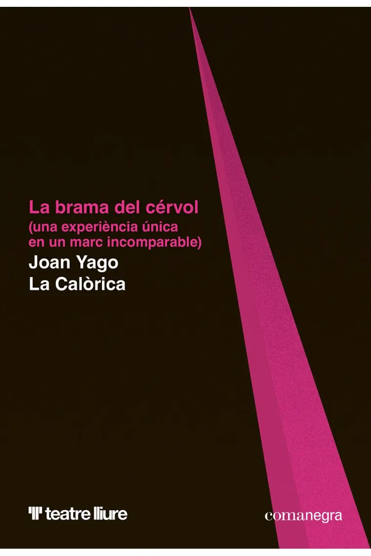 La brama del cérvol. Una experiència única en un marc incomparable (Catalán)