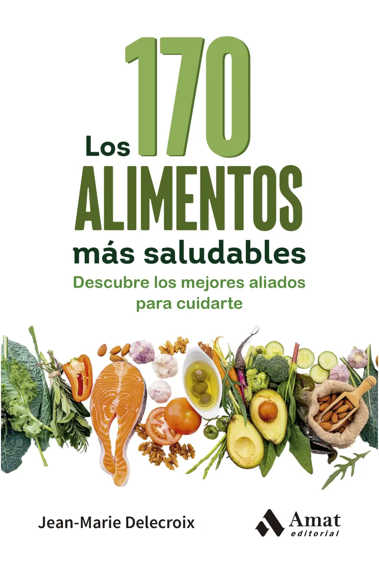Los 170 alimentos más saludables.