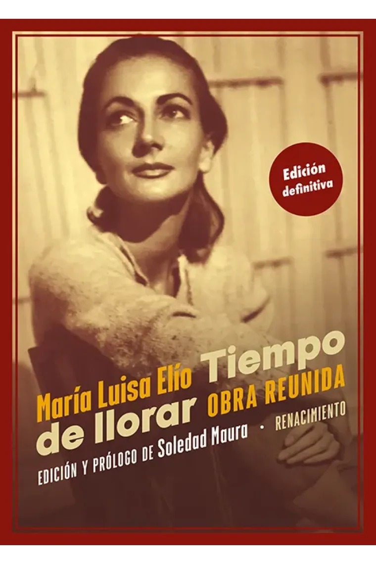 Tiempo de llorar. Obra reunida