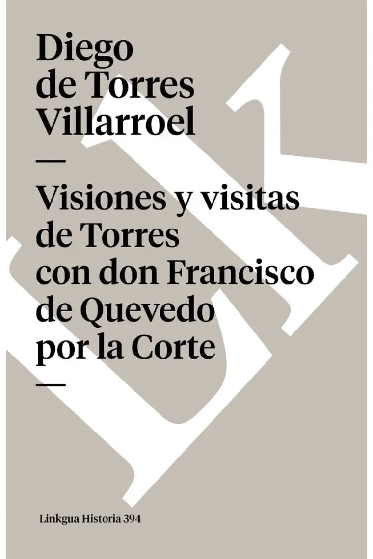 VISIONES Y VISITAS DE TORRES CON DON FRANCISCO DE QUEVEDO PO