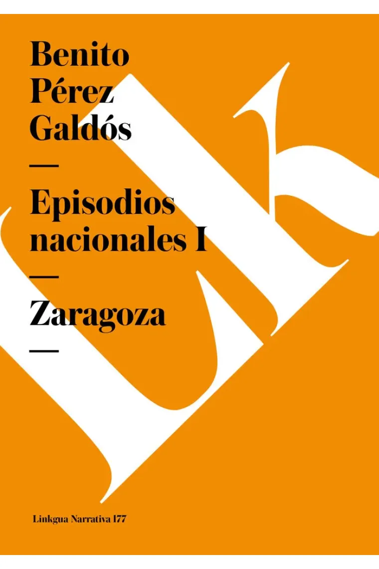 EPISODIOS NACIONALES I. ZARAGOZA