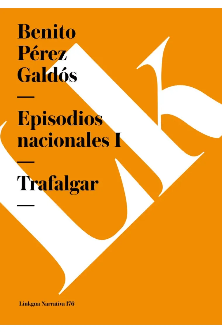 EPISODIOS NACIONALES I. TRAFALGAR