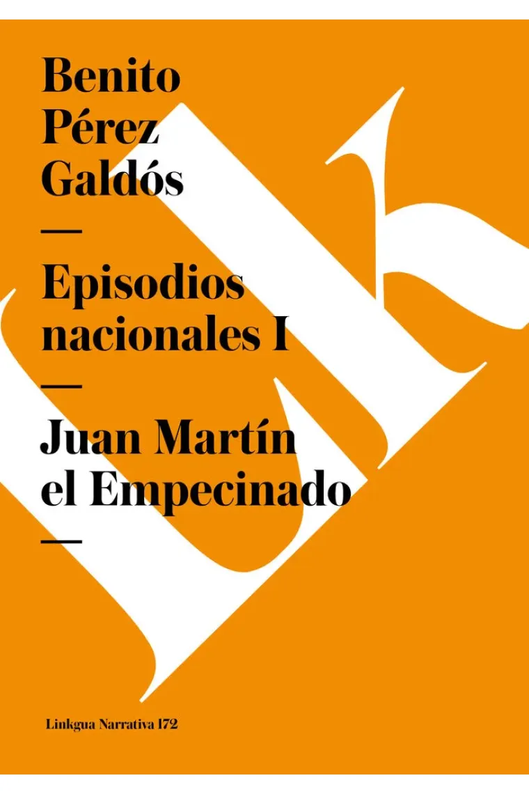 EPISODIOS NACIONALES I. JUAN MARTIN EL EMPECINADO