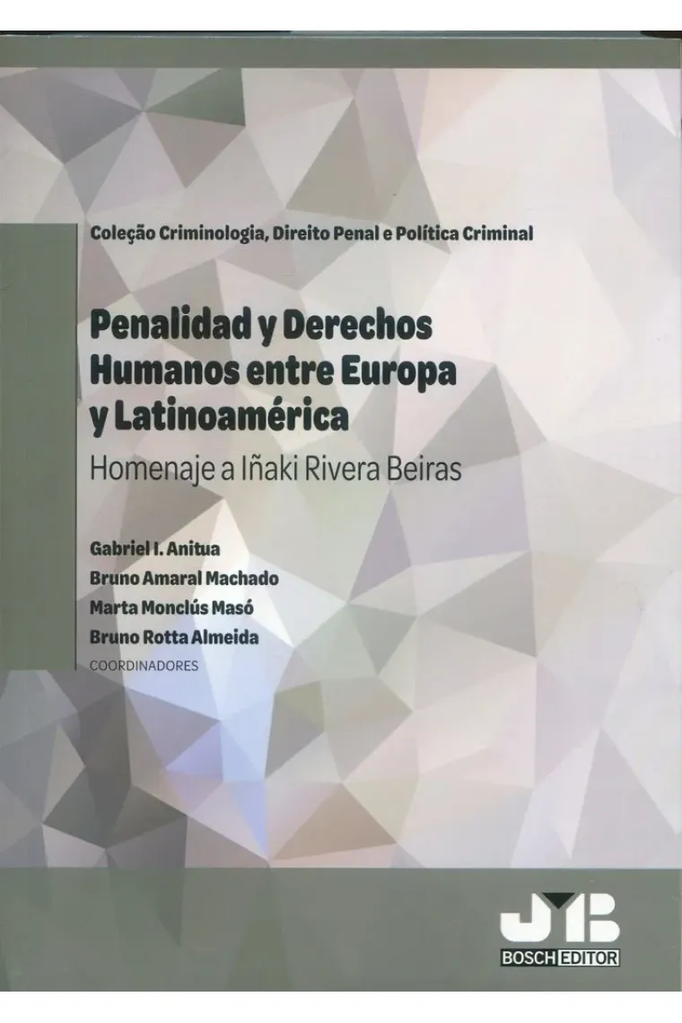 PENALIDAD Y DERECHOS HUMANOS ENTRE EUROPA Y LATINOAMERICA