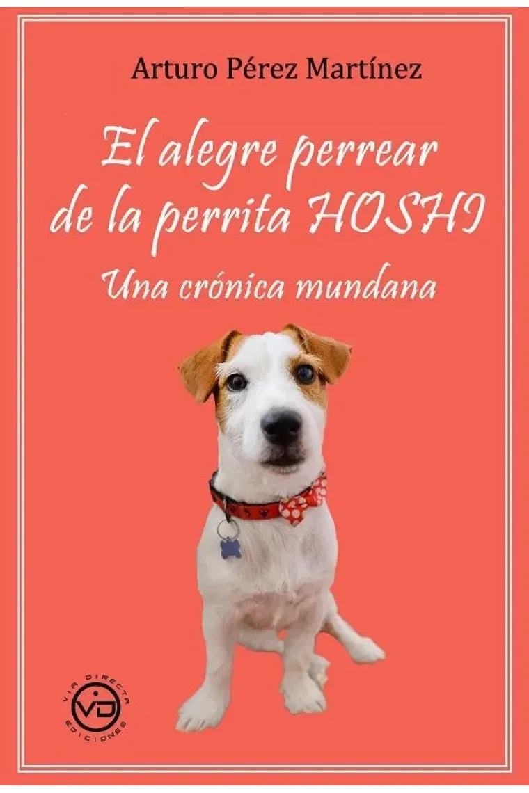El alegre perrear de la perrita hoshi