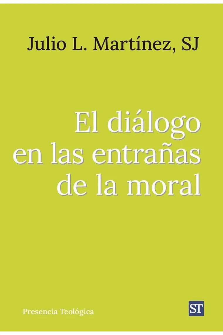 DIALOGO EN LAS ENTRAÑAS DE LA MORAL,EL
