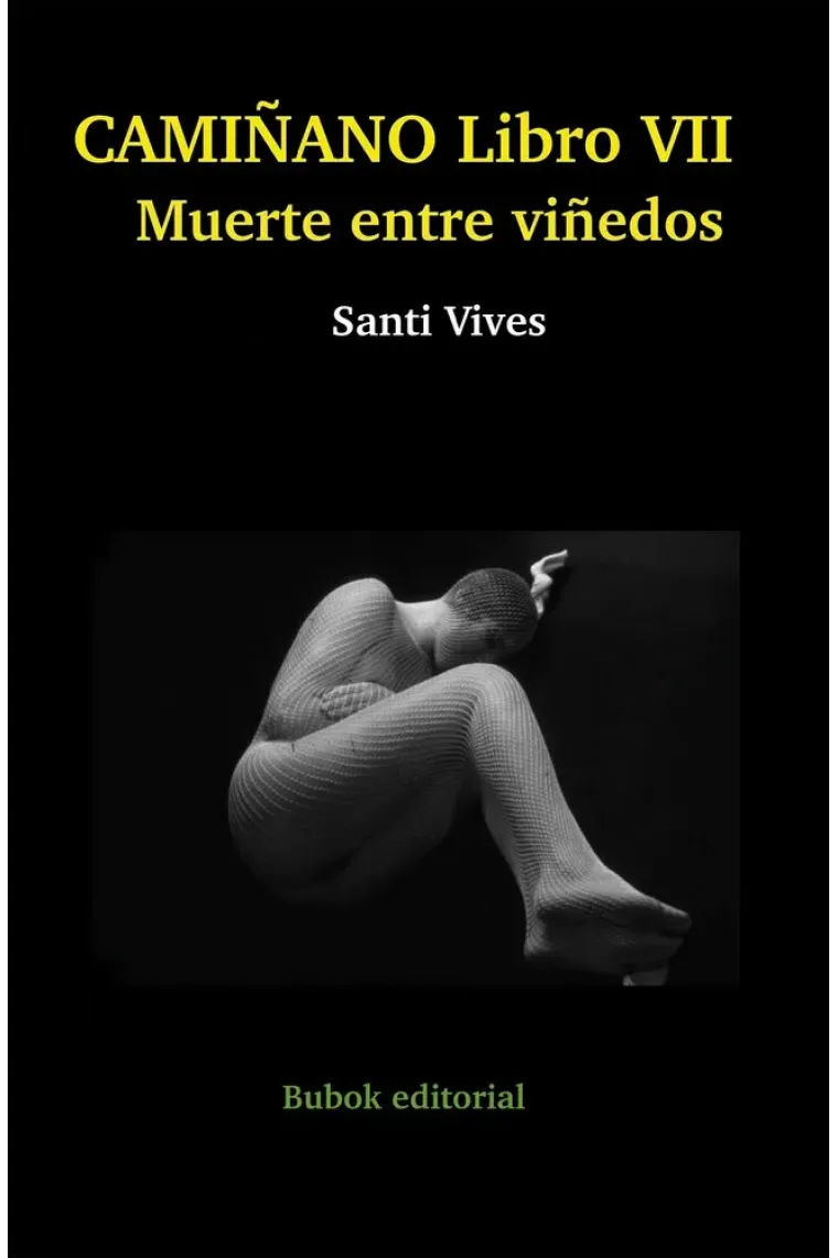 CAMIÑANO VII MUERTE ENTRE VIÑEDOS
