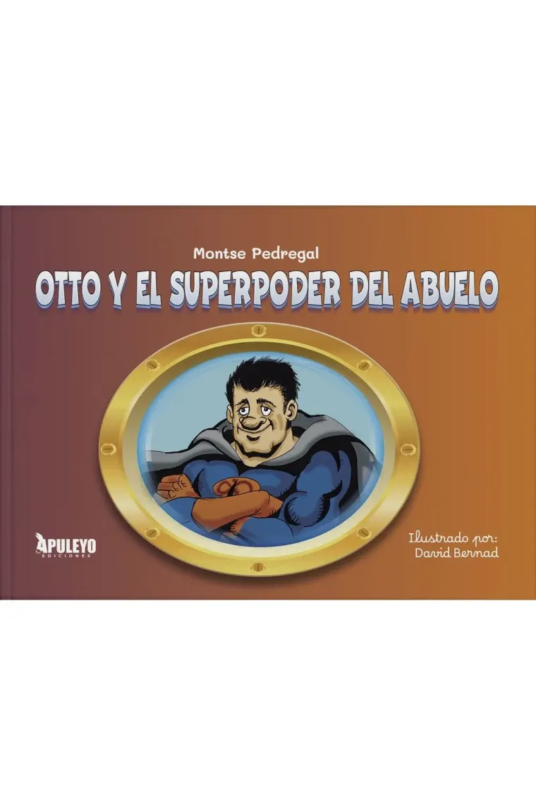 OTTO Y EL SUPERPODER DEL ABUELO