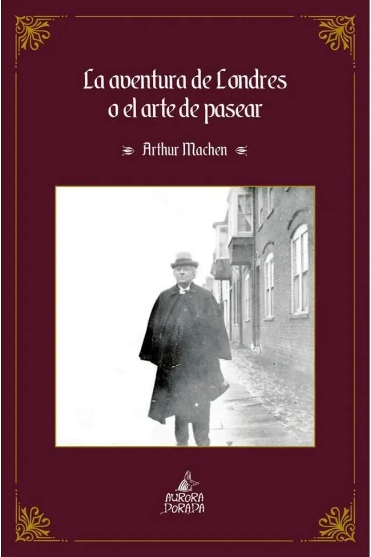 LA AVENTURA DE LONDRES O EL ARTE DE PASEAR
