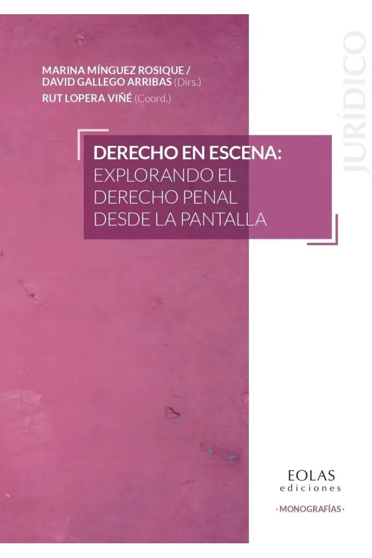 DERECHO EN ESCENA EXPLORANDO EL DERECHO PENAL DESDE LA PANT