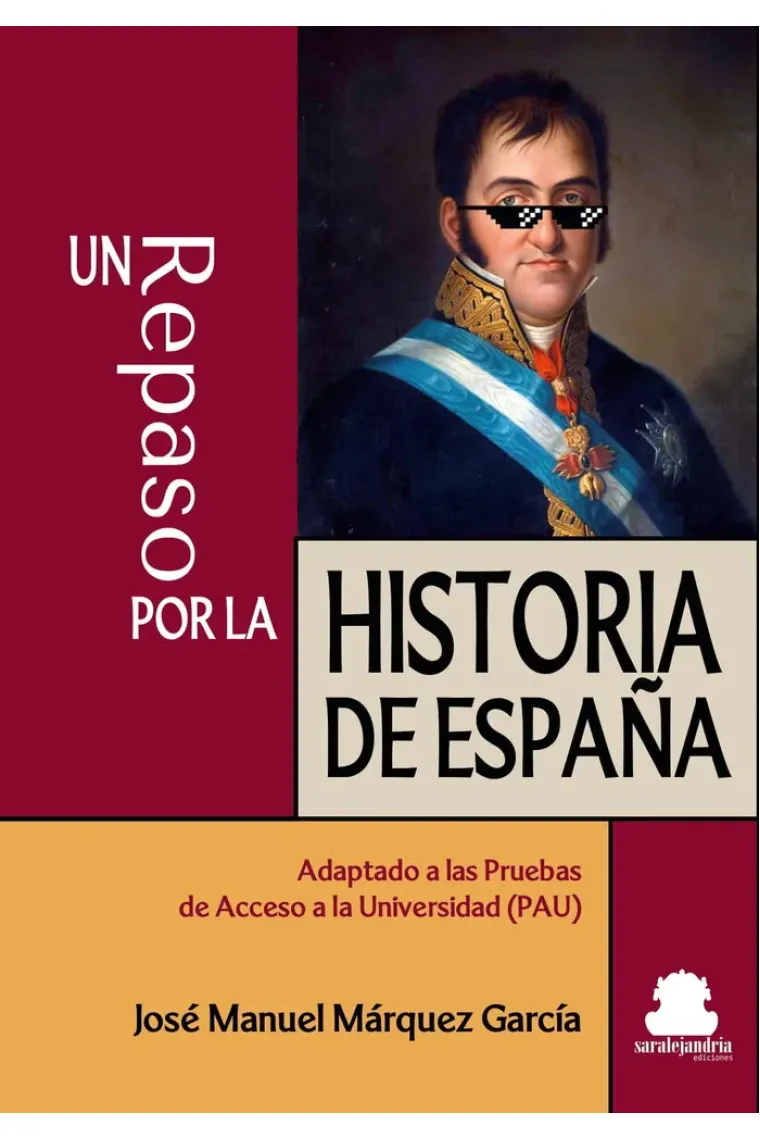 UN REPASO POR LA HISTORIA DE ESPAÑA