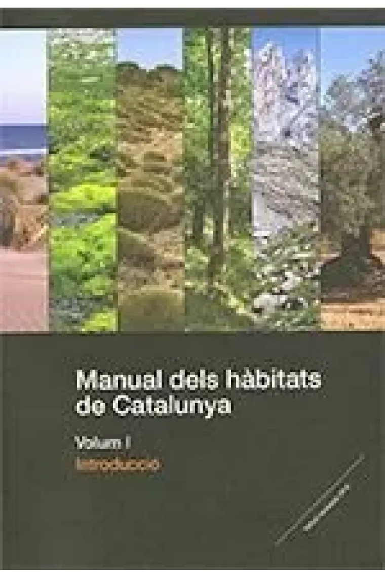MANUAL DELS HABITATS DE CATALUNYA VOLUM I INTRODUCCIO