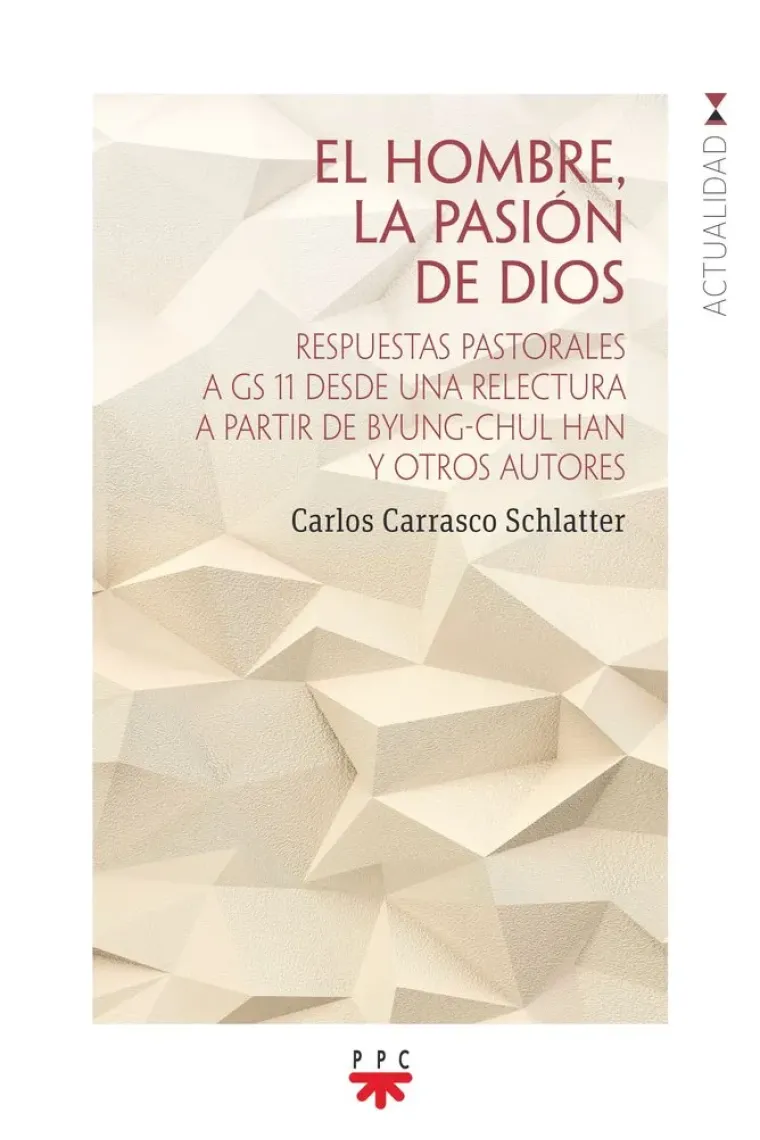 EL HOMBRE LA PASION DE DIOS