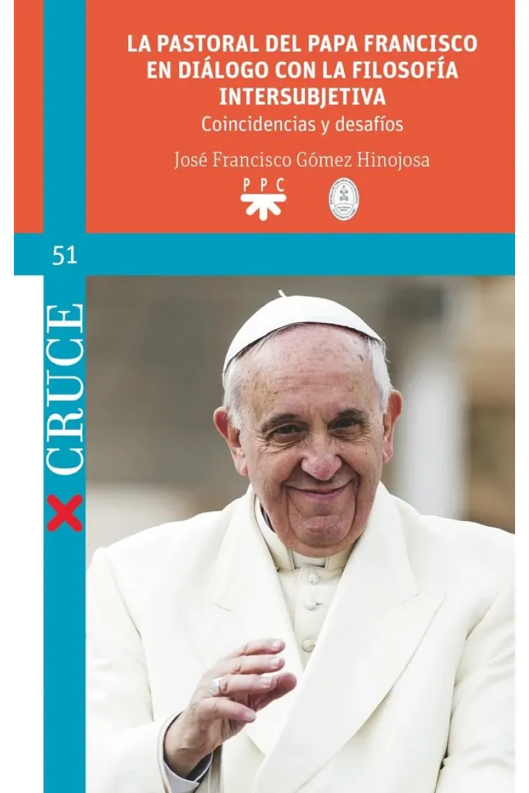 LA PASTORAL DEL PAPA FRANCISCO EN DIALOGO CON LA FILOSOFIA I