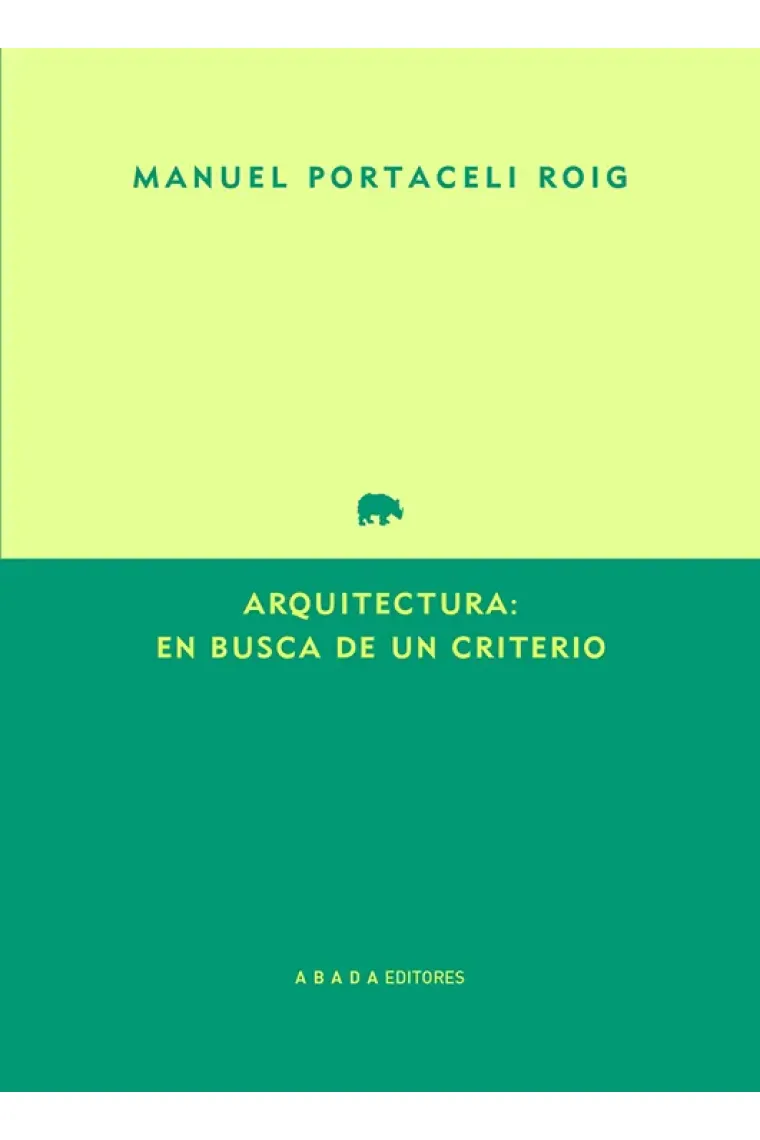 Arquitectura: en busca de un criterio