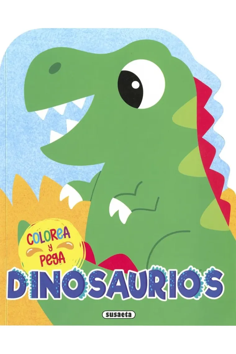DINOSAURIOS MI PRIMER LIBRO DE PEGAR Y COLOREAR