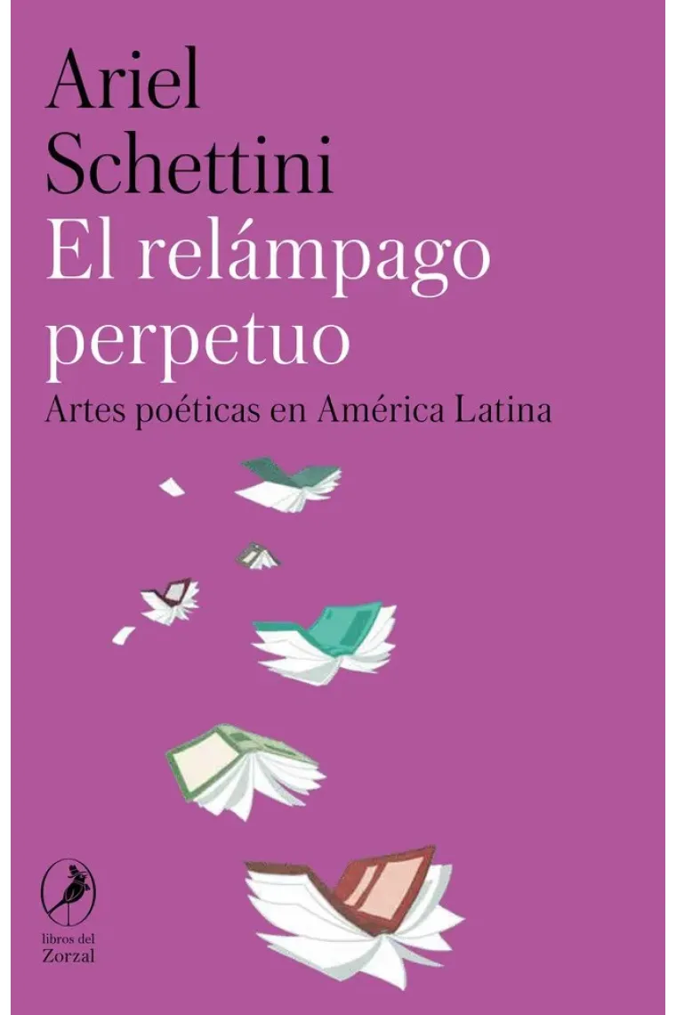 El relámpago perpetuo: artes poéticas en América Latina