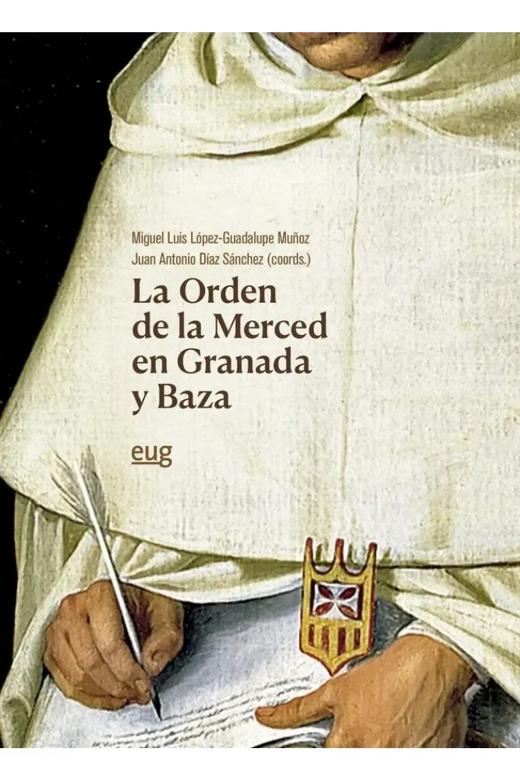 LA ORDEN DE LA MERCED EN GRANADA Y BAZA