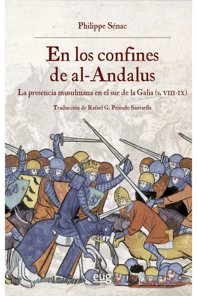 EN LOS CONFINES DE AL-ANDALUS LA PRESENCIA ARABE EN GALICIA