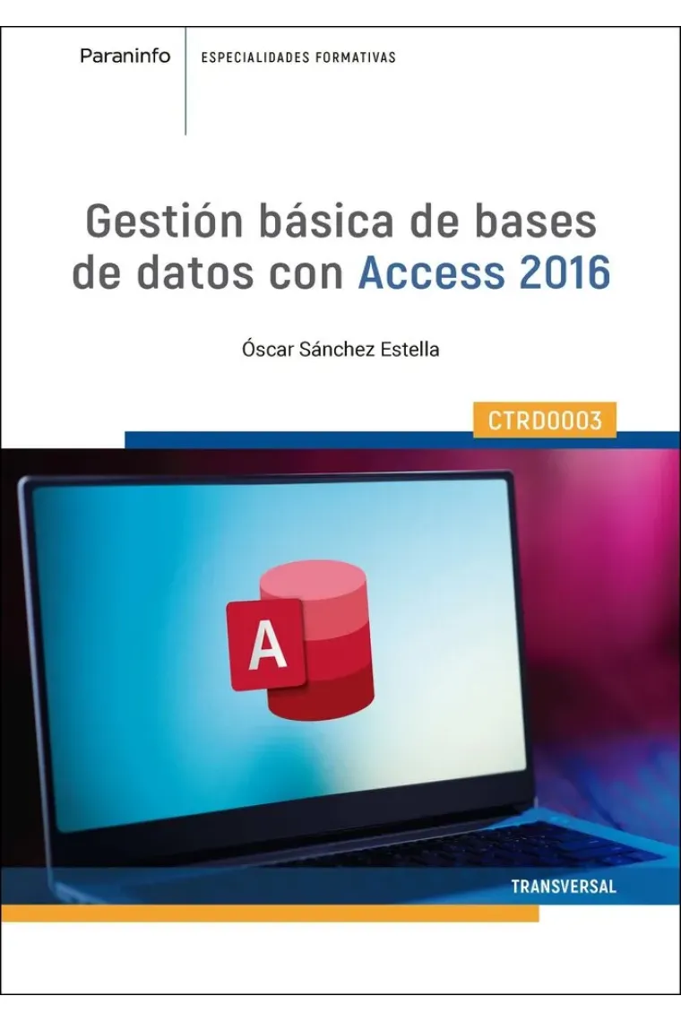GESTION BASICA DE BASES DE DATOS CON ACCESS 2016