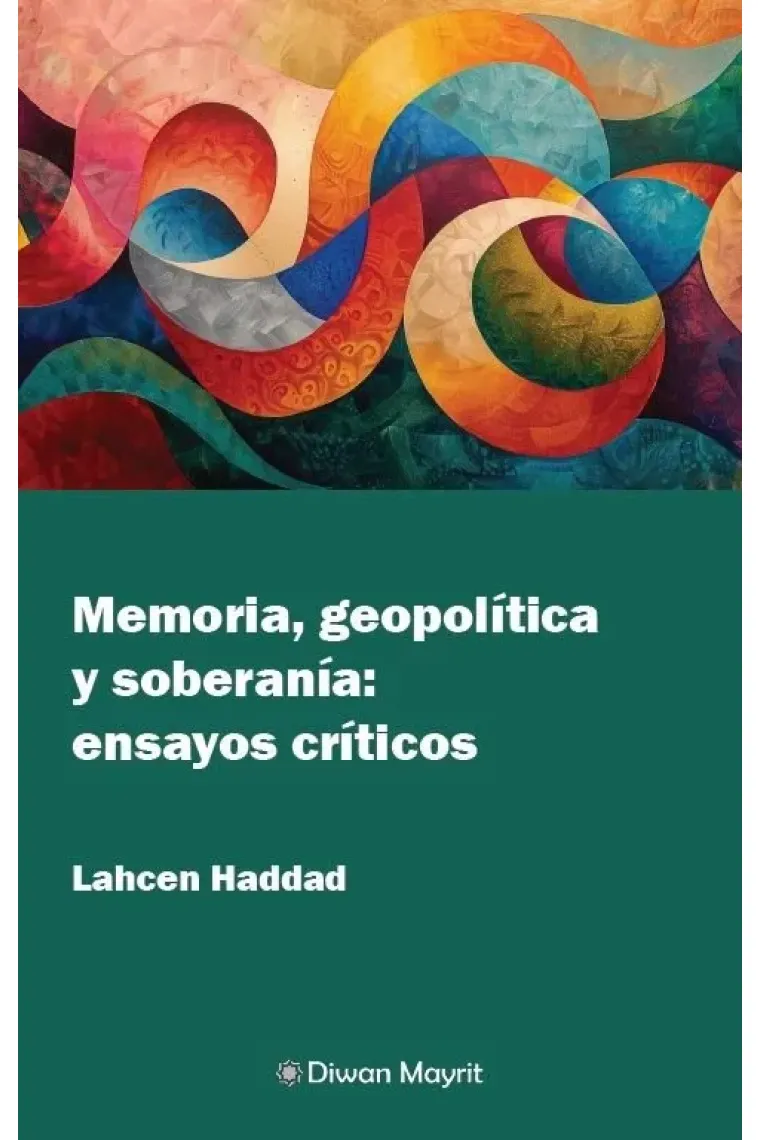 MEMORIA GEOPOLITICA Y SOBERANIA ENSAYOS CRITICOS