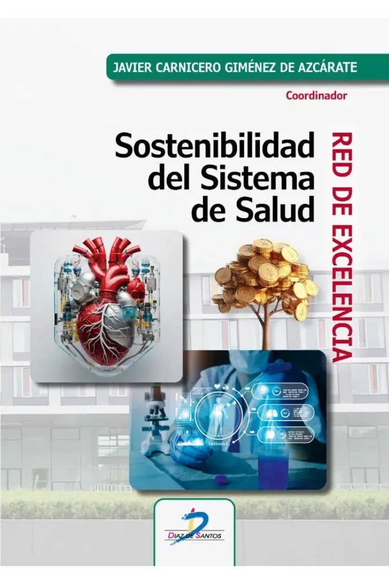 SOSTENIBILIDAD DEL SISTEMA DE SALUD RED DE EXCELENCIA