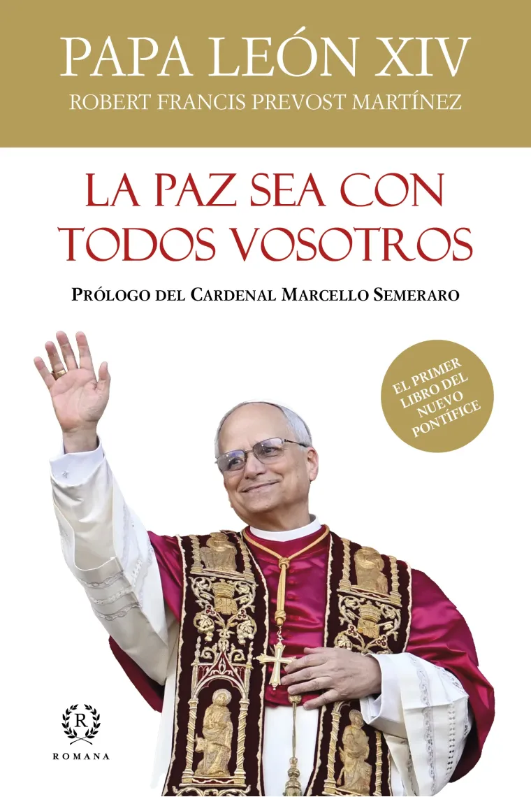 «La paz sea con todos vosotros» (Primer libro de Papa León XIV)