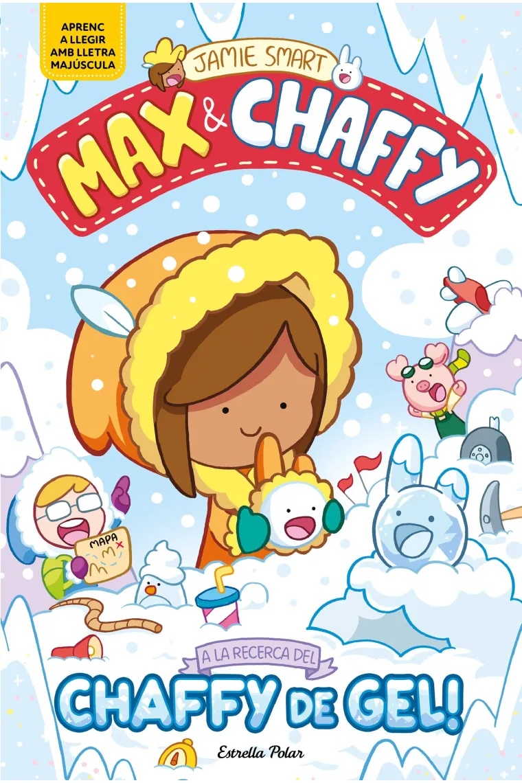 Max & Chaffy 3. A la recerca del chaffy de gel! (Catalán)