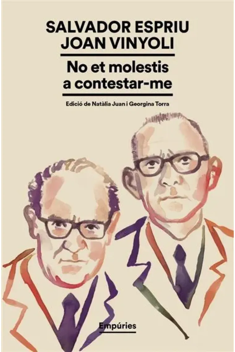 «No et molestis a contestar-me» (Salvador Espriu · Joan Vinyoli) (Catalán)