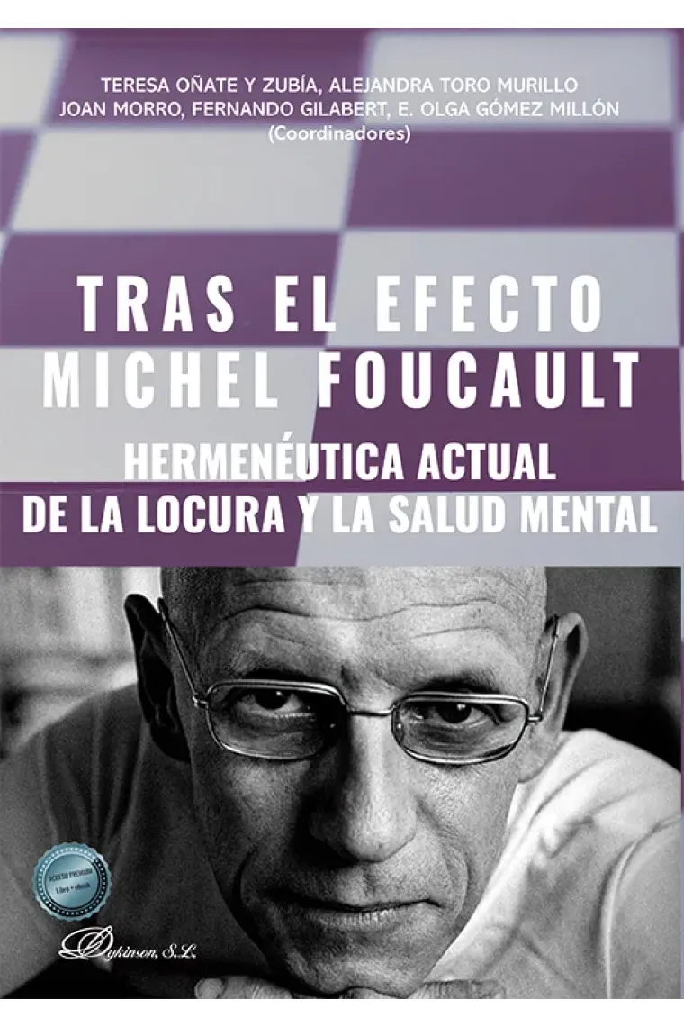 Tras el efecto Michel Foucault: Hermenéutica actual de la locura y la salud mental