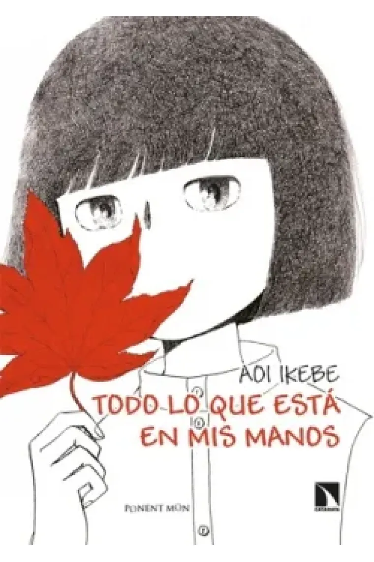 Todo lo que está en mis manos