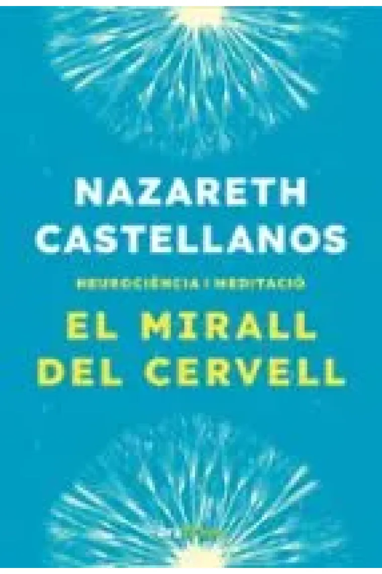El mirall del cervell. Neurocència i meditació (Catalán)